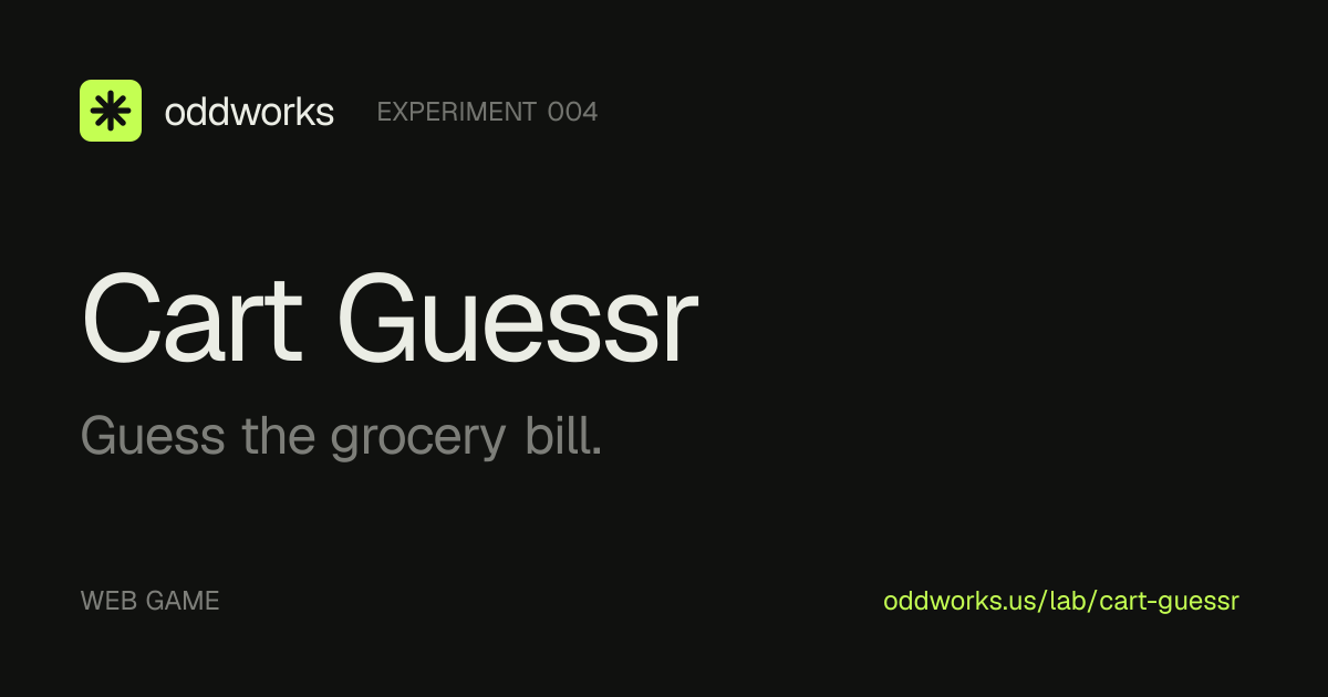 Cart Guessr: a guess-the-grocery-price game | oddworks